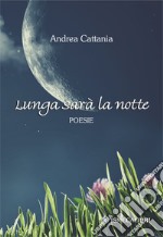 Lunga sarà la notte