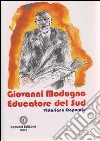 Giovanni Modugno. Educatore del sud libro di Caporale Vittoriano