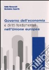 Governo dell'economia e diritti fondamentali nell'Unione Europea libro