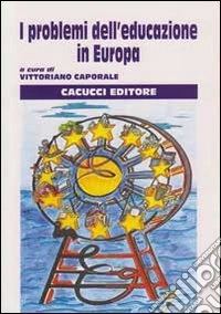 I problemi dell'educazione in Europa libro