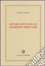 Sistema istituzionale del diritto tributario libro