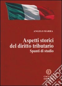Aspetti storici del diritto tributario. Spunti di studio