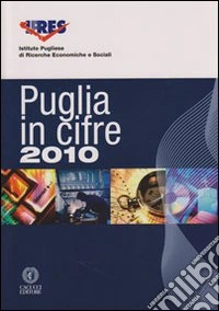 Puglia in cifre 2010. Con CD-ROM