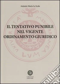 Il tentativo punibile nel vigente ordinamento giuridico libro