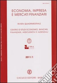 Economia, imprese e mercati finanziari. Rivista quadrimestrale (2011). Vol. 1 libro