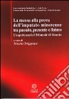 La messa alla prova dell'imputato minorenne tra passato, presente e futuro. L'esperienza del Tribunale di Taranto libro di Triggiani N. (cur.)