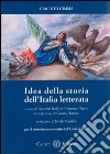 Giacinto Gimma. Idea della storia dell'Italia letterata libro