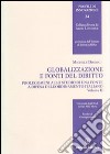 Globalizzazione e fonti del diritto. Vol. 2: Prolegomeni allo studio di una fonte e difesa dell'ordinamento italiano libro di Dionigi Michele