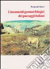 Lineamenti geomorfologici dei paesaggi italiani libro