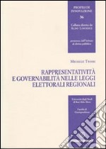 Rappresentatività e governabilità nelle leggi elettorali regionali