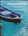 Terra di Bari. Luoghi di memoria libro di Tateo F. (cur.) Sisto P. (cur.)