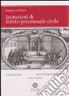 Istituzioni di diritto processuale civile. Vol. 2: Il processo ordinario libro