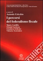 I percorsi del federalismo fiscale libro