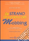 Lo strano fenomeno del mobbing libro