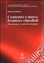 Contratto e nuove frontiere rimediali. Disgorgement v. punitive damages libro