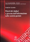 Poteri dei sindaci e governo dell'informazione nelle società quotate libro