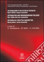 Integrazione e politiche di vicinato. Nuovi diritti e nuove economie libro