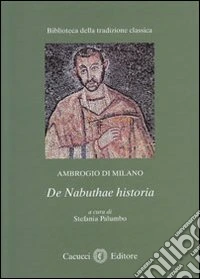 Ambrogio di Milano de Nabuthae historia libro