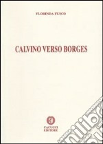 Calvino verso Borges libro