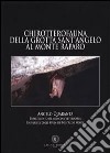 Chirotterofauna della grotta Sant'Angelo al Monte Raparo libro