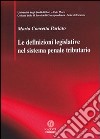 Le difinizioni legislative nel sistema penale tributario libro