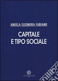 Capitale e tipo sociale