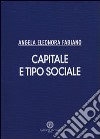 Capitale e tipo sociale libro