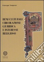 Beni culturali circolazione giuridica e interesse religioso