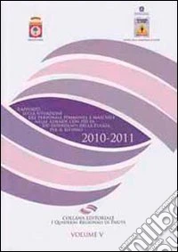 Rapporto sulla situazione del personale femminile e maschile nelle aziende con più di 100 dipendenti della Puglia per il biennio 2010-2011 libro