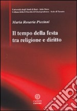 Il tempo della festa tra religione e diritto libro