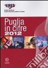 Puglia in cifre 2012 libro
