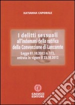 I delitti sessuali all'indomani della ratifica dell convenzione di Lanzarote libro