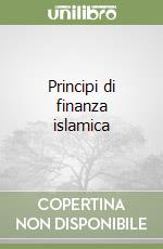 Principi di finanza islamica libro