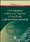 L'informativa relativa all'impresa e l'equilibrio degli interessi aziendali libro