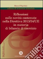 Riflessioni sulle novità introdotte dalla direttiva 2013/34/UE in materia di bilanzio di esercizio