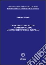 L'evoluzione del sistema confidi in Puglia. Lineamenti economico-aziendali libro