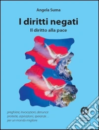 I diritti negati. Il diritto alla pace