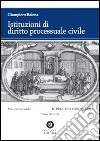 Istituzioni di diritto processuale civile. Vol. 2: Il processo ordinario libro