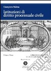 Istituzioni di diritto processuale civile. Vol. 3: I processi speciali e l'esecuzione forzata libro di Balena Giampiero