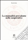 La mutualità prevalente nelle cooperative libro