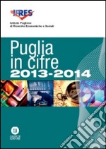 Puglia in cifre 2013-2014 libro