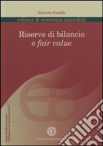 Riserve di bilancio e fair value libro