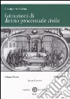 Istituzioni di diritto processuale civile. Vol. 1: I princìpi libro