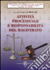 Attività processuale e responsabilità del magistrato libro