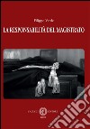 La responsabilità del magistrato libro di Verde Filippo