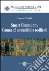Smart community. Comunità sostenibili e resilienti libro di Manfredi Francesco