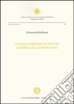 Annullamento d'ufficio e sorte del contratto