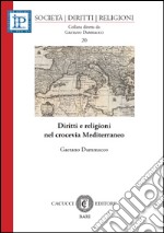 Diritti e religioni nel crocevia Mediterraneo libro