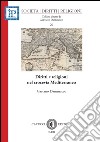 Diritti e religioni nel crocevia Mediterraneo libro di Dammacco Gaetano