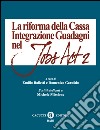 La riforma della Cassa Integrazione Guadagni nel Jobs Act 2 libro